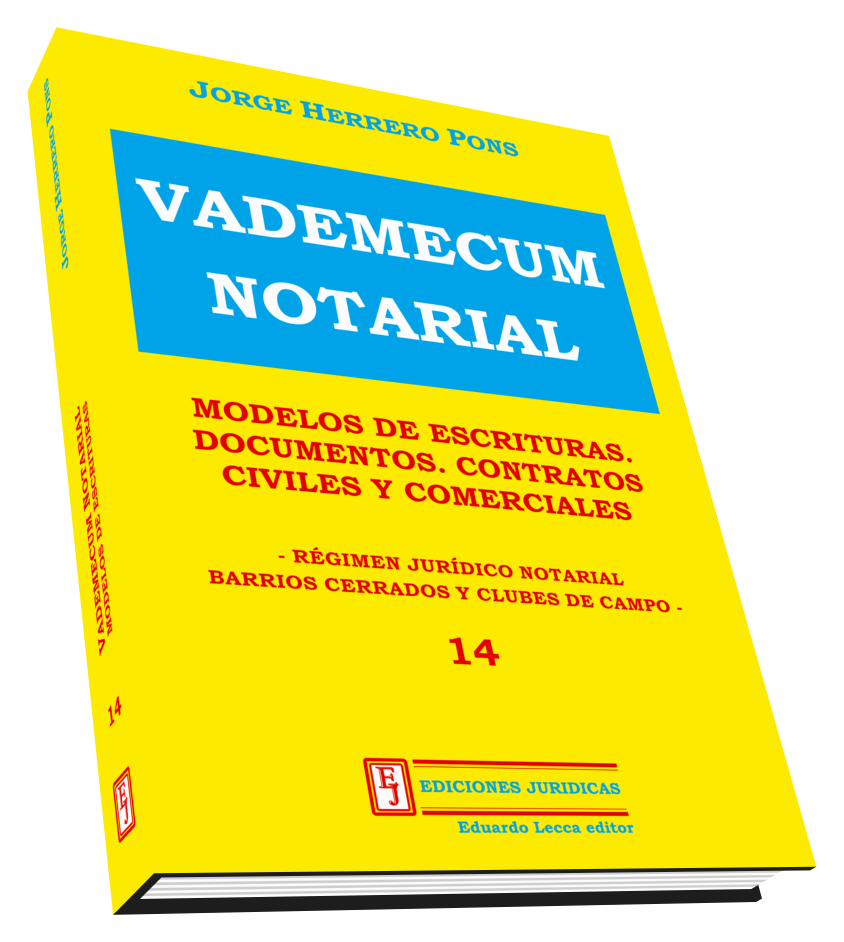 Vademecum Notarial. Régimen Jurídico Notarial Clubes de Campo y Barrios Cerrados