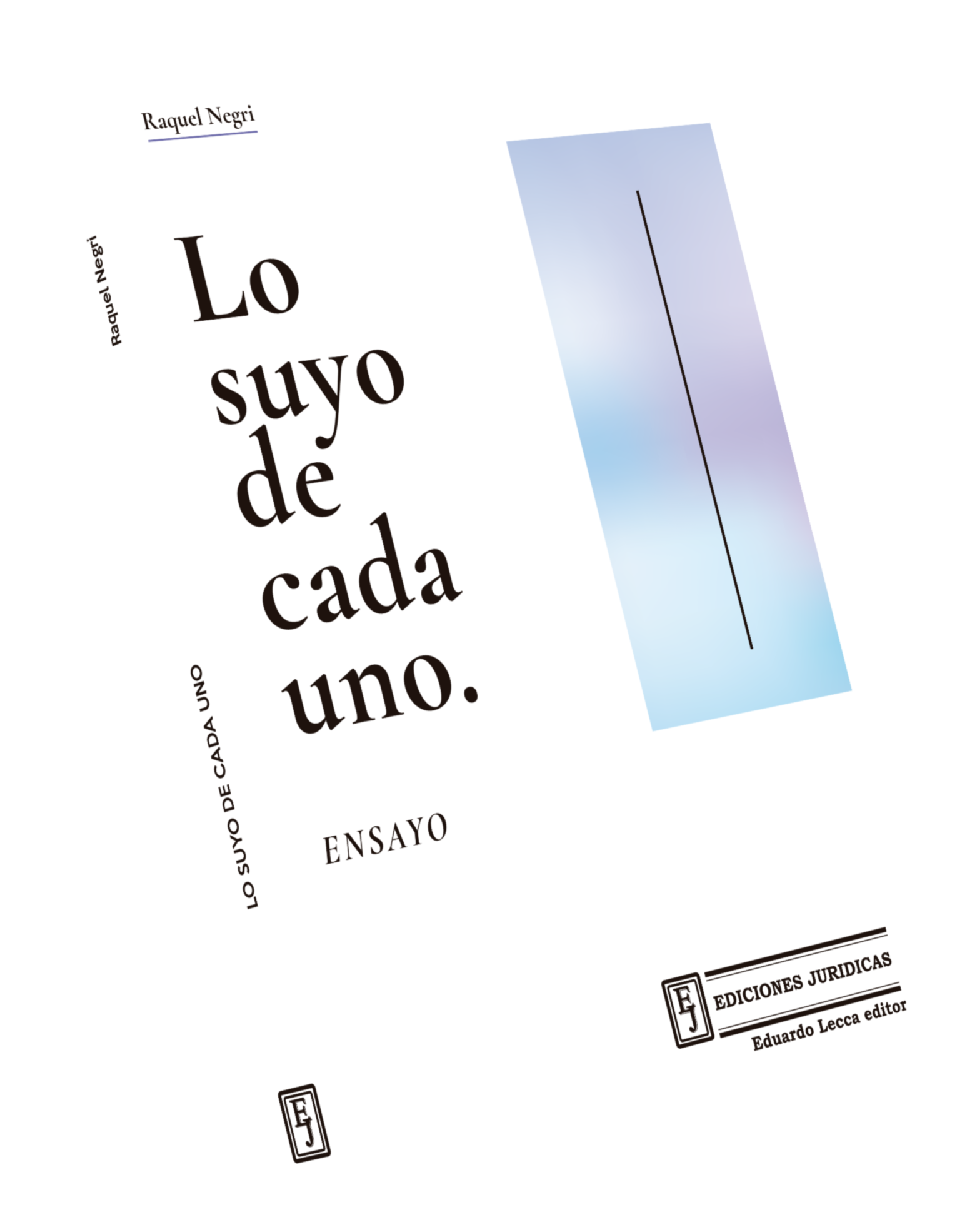 Lo suyo de cada uno