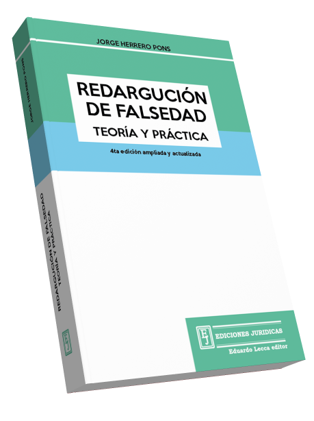 Redargución de Falsedad  - Teoría y Práctica